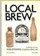 LOCAL BREW History of 3 Ashton-under-Lyne breweries by B. Sullivan